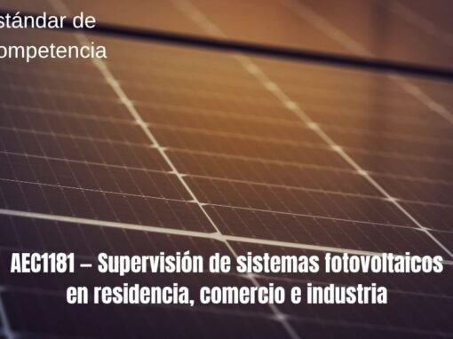 EC1181 Supervisión de sistemas fotovoltaicos en residencia, comercio e industria EC1181 Supervisión de sistemas fotovoltaicos en residencia, comercio e industria