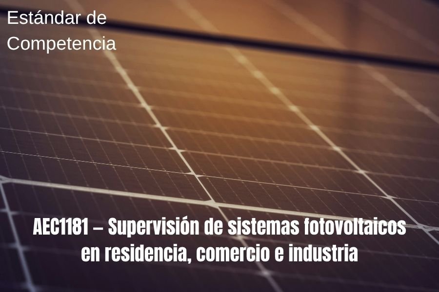 EC1181 Supervisión de sistemas fotovoltaicos en residencia, comercio e industria